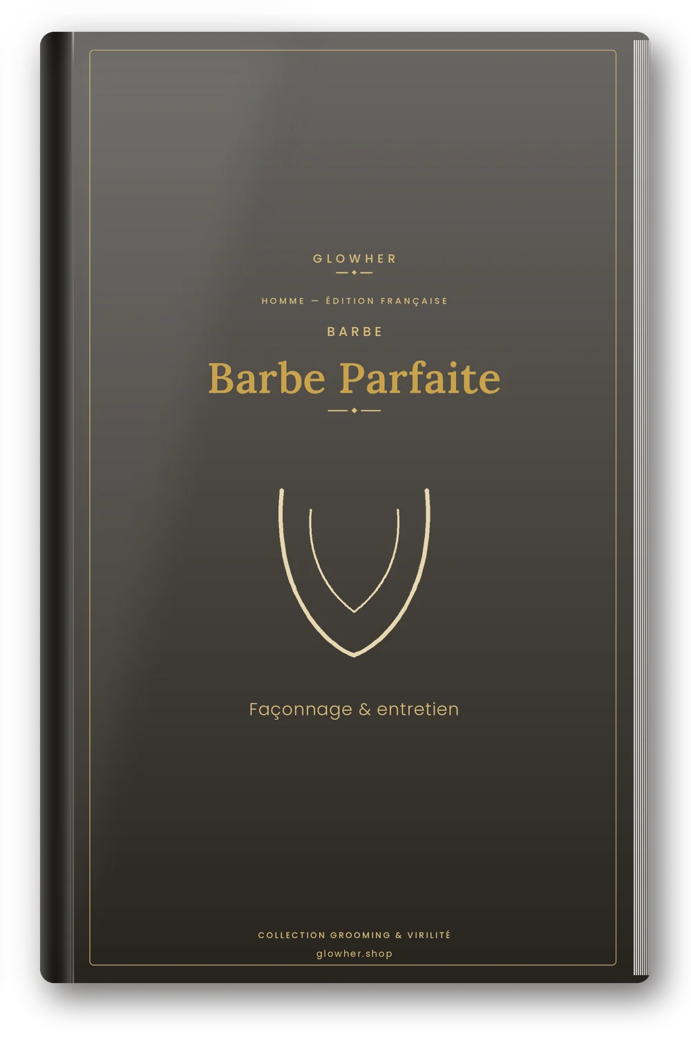 Couverture de l'ebook Barbe Parfaite, Du Duvet à la Barbe de Caractère - GlowHer Homme