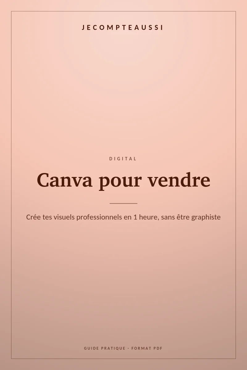 Couverture du guide Canva pour vendre : crée tes visuels pro en 1 heure