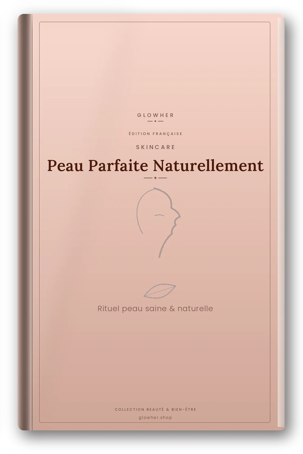 Couverture de l'ebook Peau Parfaite Naturellement - GlowHer