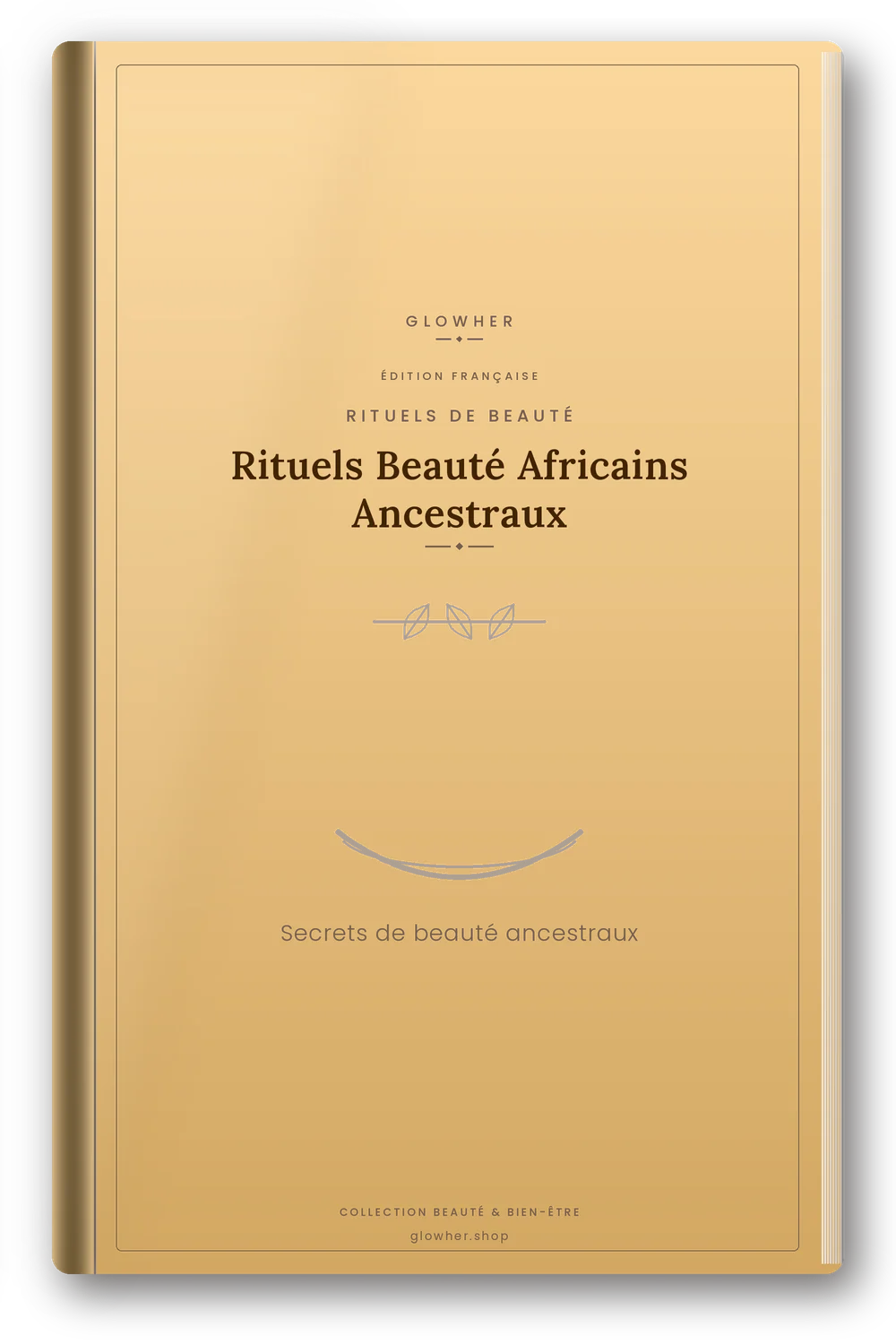 Couverture de l'ebook Rituels Beauté Africains Ancestraux - GlowHer