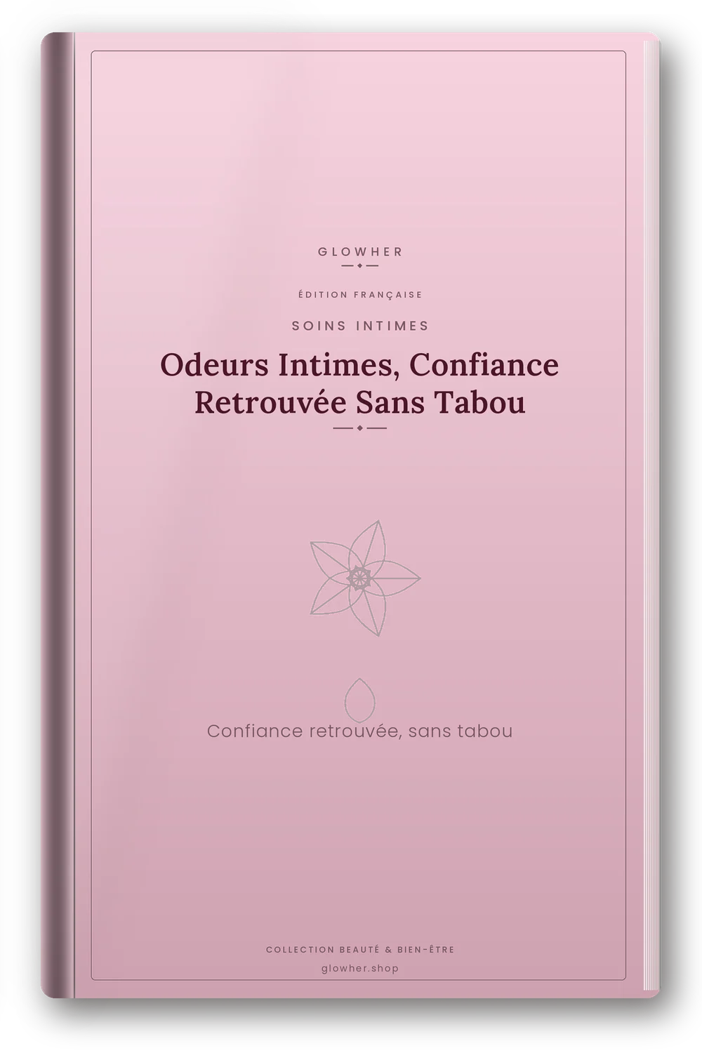 Couverture de l'ebook Odeurs Intimes, Confiance Retrouvée Sans Tabou - GlowHer