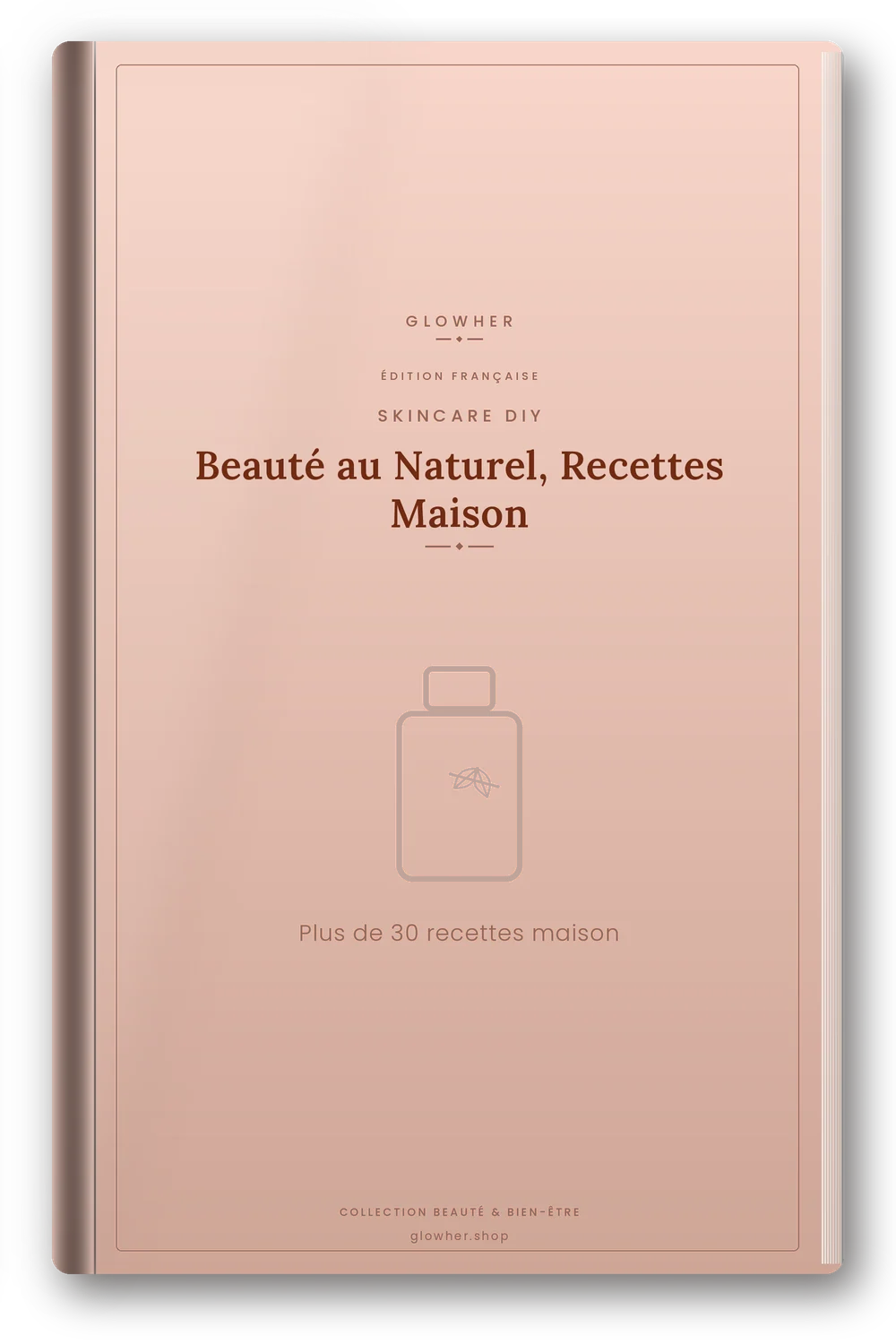 Couverture de l'ebook Beauté au Naturel, Recettes Maison - GlowHer