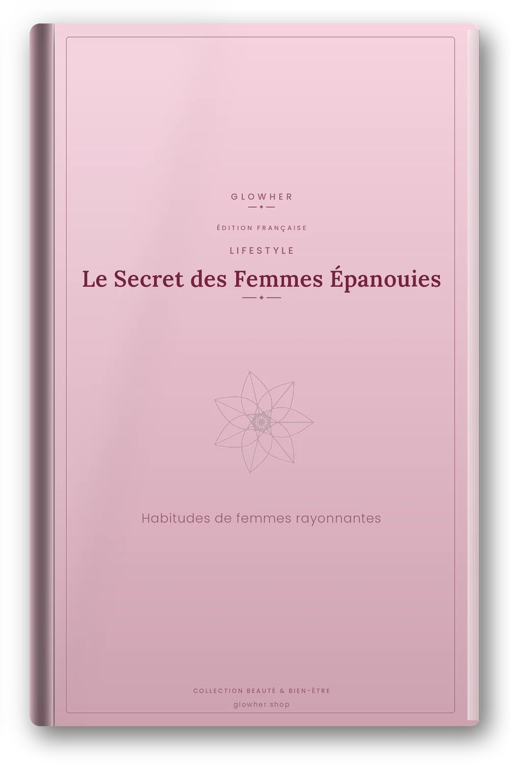 Couverture de l'ebook Le Secret des Femmes Épanouies - GlowHer