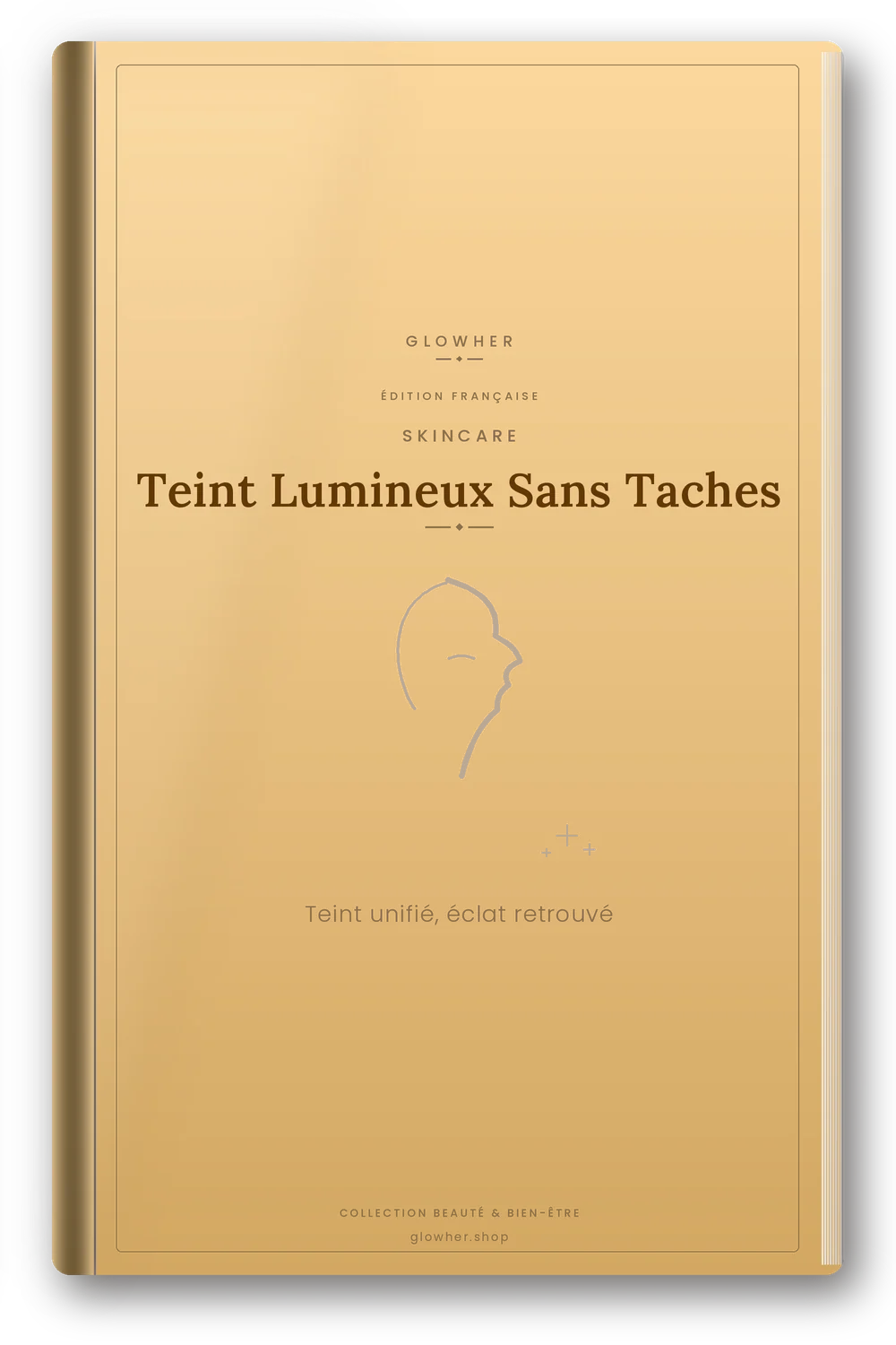 Couverture de l'ebook Teint Lumineux Sans Taches - GlowHer